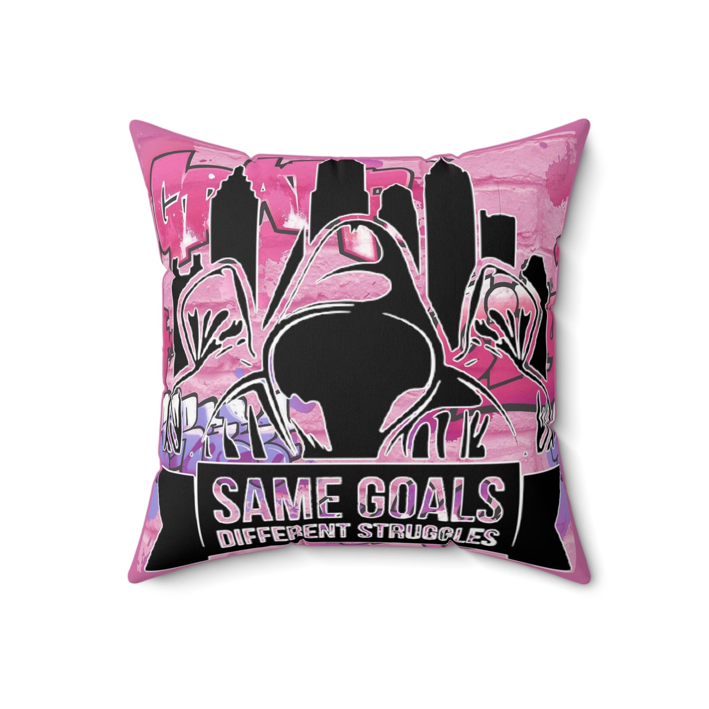 Same Goals Different Struggles Spun Polyester Square Pillow