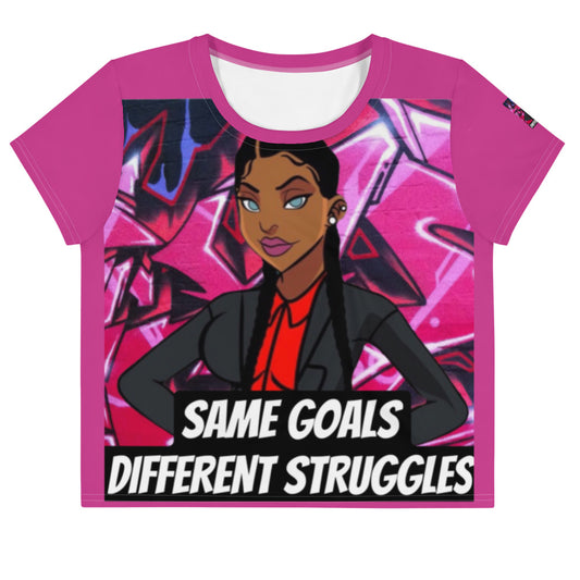 Same Goals Different Struggles Women’s Crop Tee