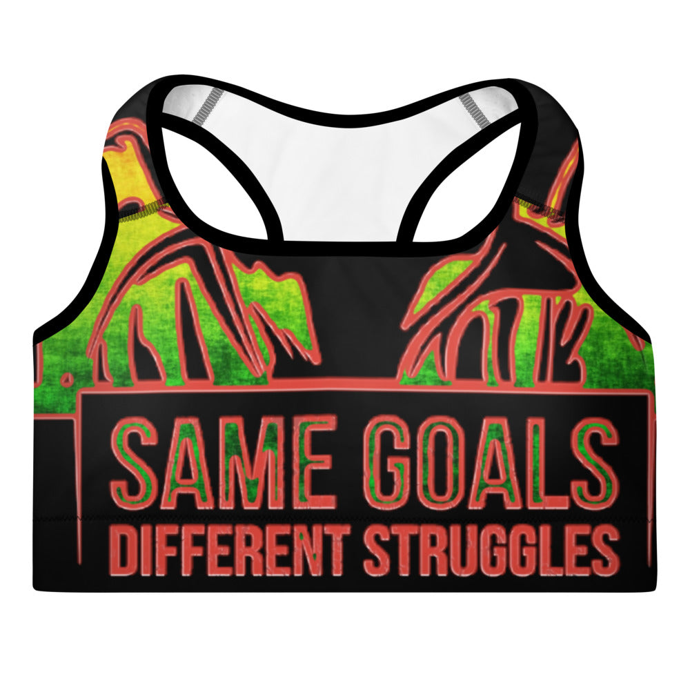 Same Goals Different Struggles women’s Sports Bra