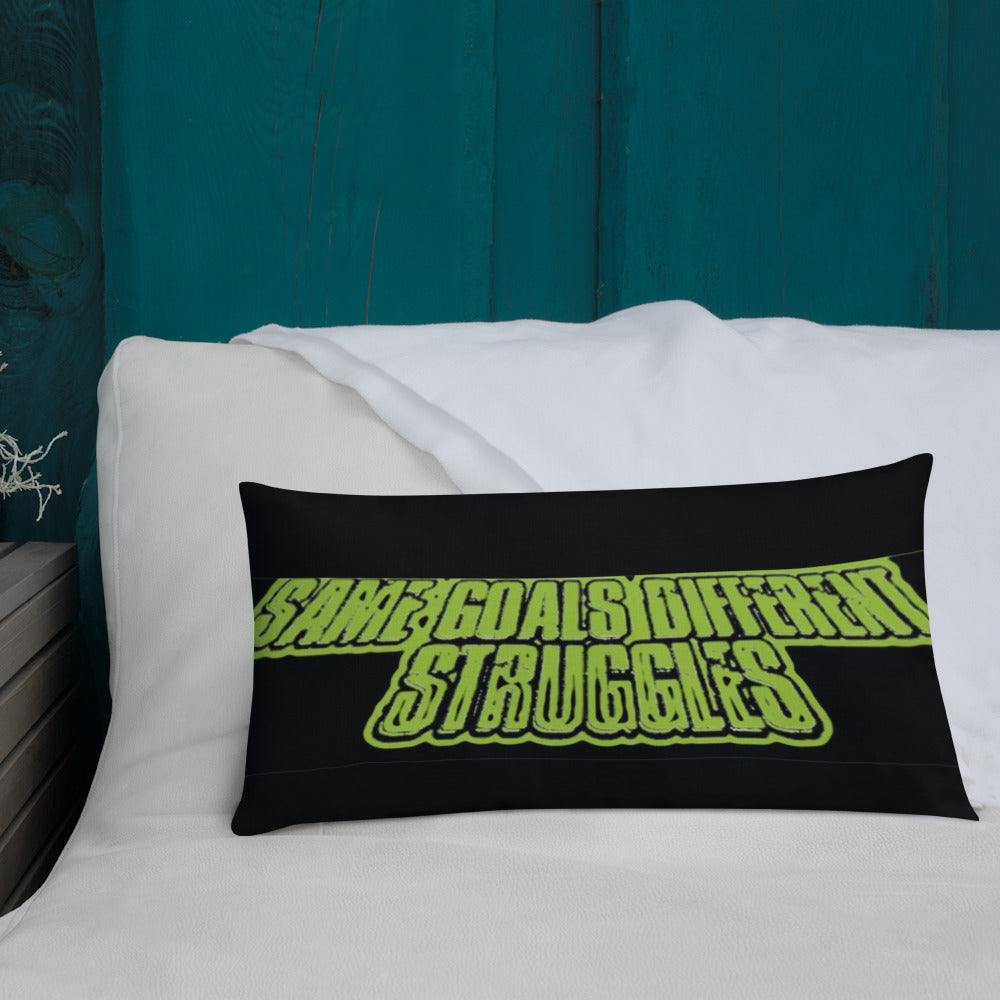 Same Goals Different Struggles Premium Pillow