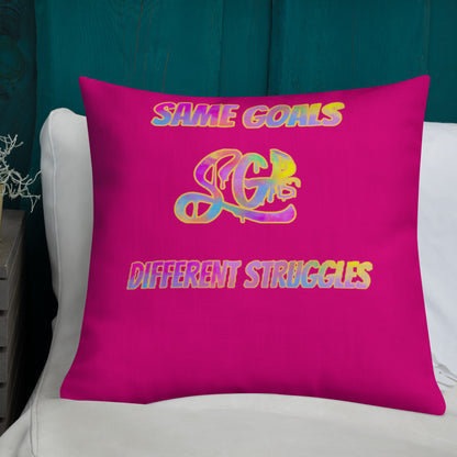 Same Goals Different Struggles Premium Pillow