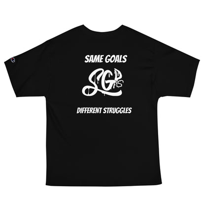 Same Goals Different Struggles Men's Champion T-Shirt