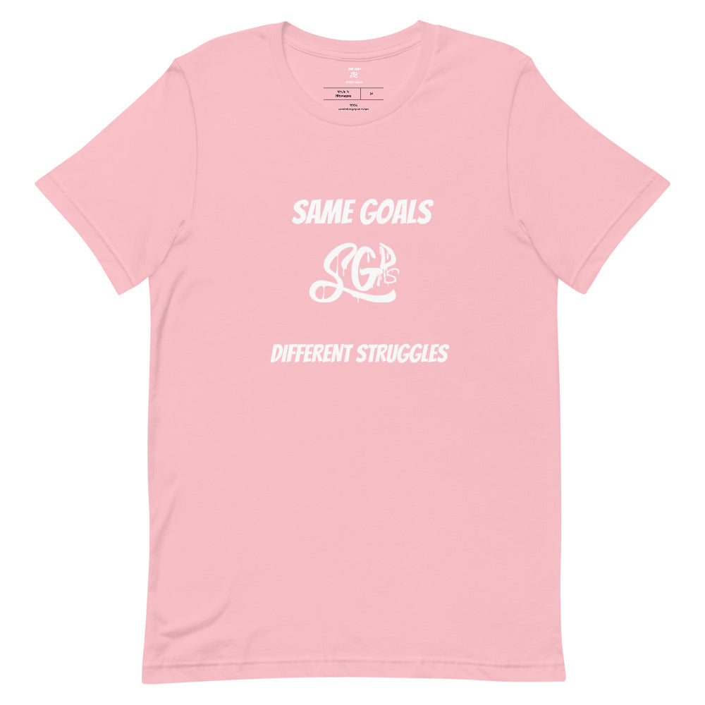 Same Goals Different Struggles Women’s T-Shirt