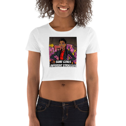 Same Goals Different Struggles Women’s Crop Tee